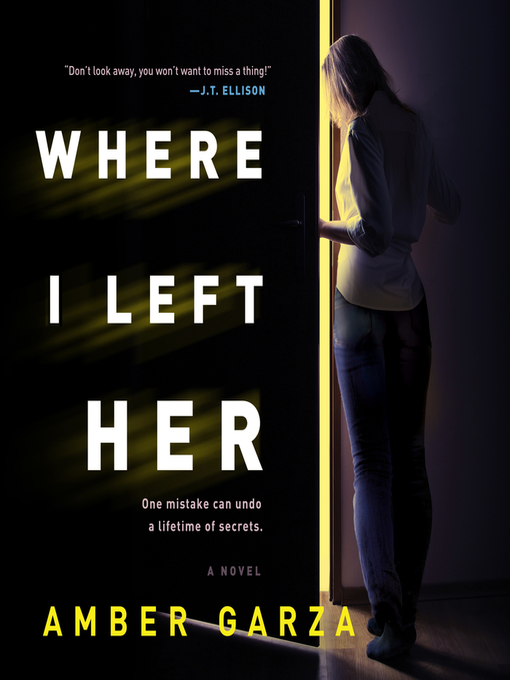 Title details for Where I Left Her by Amber Garza - Available